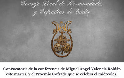 Convocatoria de la conferencia de Miguel Ángel Valencia Roldán este martes, y el Proemio Cofrade que se celebra el miércoles. 