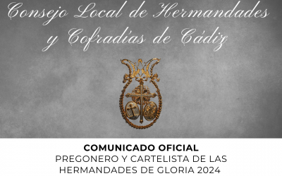 COMUNICADO OFICIAL DEL PREGONERO Y CARTELISTA DE LAS HERMANDADES DE GLORIA 2024
