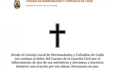 Desde el Consejo Local de Hermandades y Cofradías de Cadiz nos unimos al dolor del Cuerpo de la Guardia Civil