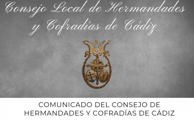 COMUNICADO DEL CONSEJO DE HERMANDADES Y COFRADÍAS DE CÁDIZ