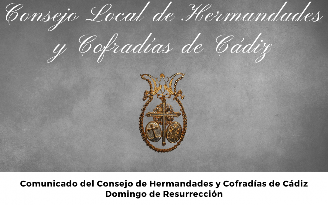 Comunicado del Consejo de Hermandades y Cofradías de Cádiz