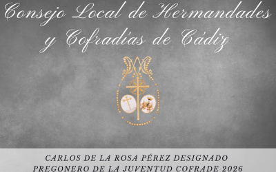 Carlos de la Rosa Pérez designado pregonero de la Juventud Cofrade 2026