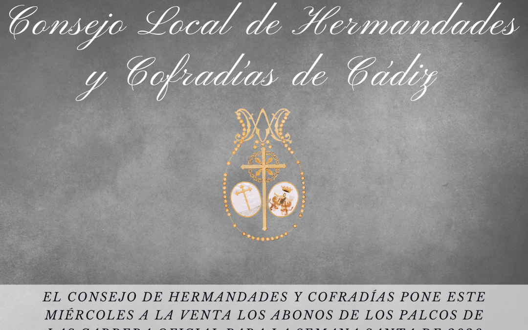 El Consejo de Hermandades y Cofradías pone este miércoles a la venta los abonos de los palcos de las Carrera Oficial para la Semana Santa de 2026